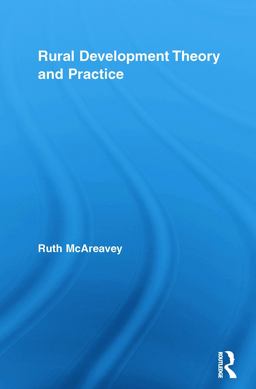 Rural Development Theory and Practice  9780415651561 Front Cover