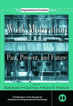 Work Motivation Past, Present and Future  9780415653350 Front Cover