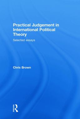 Practical Judgement in International Political Theory