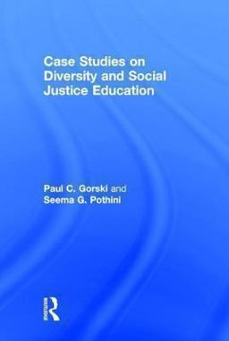 Case Studies on Diversity and Social Justice Education Case Studies on Diversity and Social Justice Education