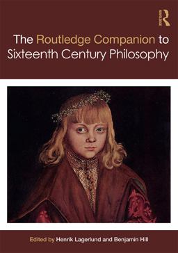 Routledge Companion to Sixteenth Century Philosophy  9780415658607 Front Cover