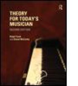 Theory for Today's Musician 2nd 9780415663328 Front Cover