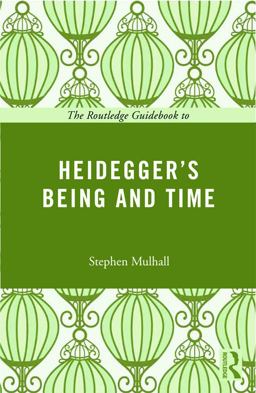 Routledge Guidebook to Heidegger's Being and Time  9780415664448 Front Cover