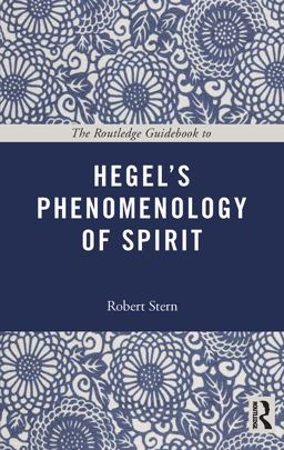 Routledge Guidebook to Hegel's Phenomenology of Spirit  9780415664462 Front Cover