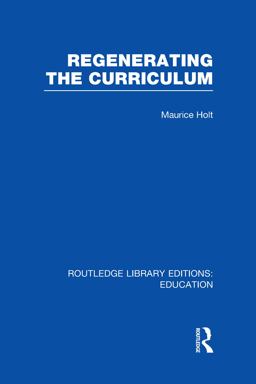 Regenerating the Curriculum  9780415664646 Front Cover