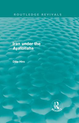 Iran under the Ayatollahs (Routledge Revivals)