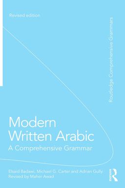 Modern Written Arabic A Comprehensive Grammar 2nd 9780415667494 Front Cover
