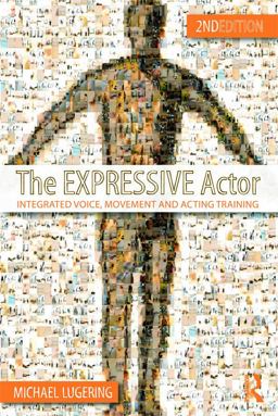 Expressive Actor Integrated Voice, Movement and Acting Training 2nd 9780415669313 Front Cover