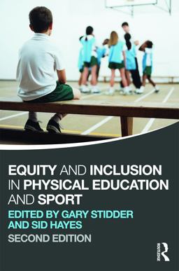 Equity and Inclusion in Physical Education and Sport 2nd 9780415670616 Front Cover