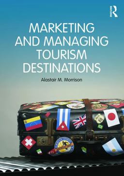 Marketing and Managing Tourism Destinations  9780415672504 Front Cover