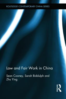Law and Fair Work in China  9780415674072 Front Cover