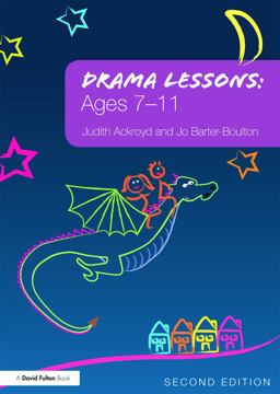 Drama Lessons: Ages 7-11 2nd 9780415677837 Front Cover