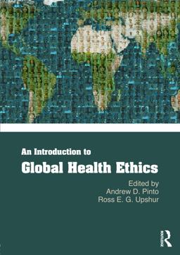 Introduction to Global Health Ethics  9780415681834 Front Cover