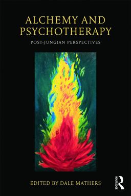 Alchemy and Psychotherapy Post-Jungian Perspectives  9780415682046 Front Cover