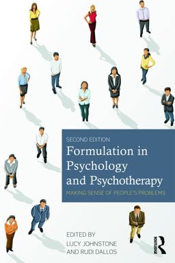 Formulation in Psychology and Psychotherapy Making Sense of People's Problems 2nd 9780415682312 Front Cover