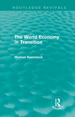 The World Economy in Transition (Routledge Revivals)