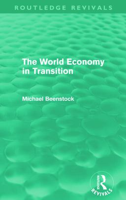 The World Economy in Transition (Routledge Revivals)