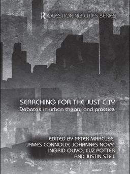 Searching for the Just City Debates in Urban Theory and Practice  9780415687614 Front Cover