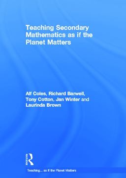 Teaching Secondary Mathematics As If the Planet Matters