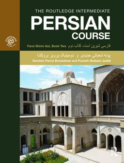 Routledge Intermediate Persian Course Farsi Shirin Ast, Book Two  9780415691376 Front Cover