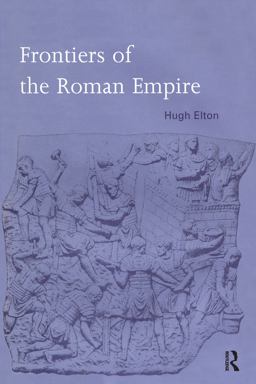 Frontiers of the Roman Empire  9780415692557 Front Cover