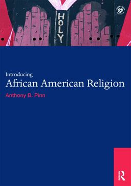 Introducing African American Religion  9780415694018 Front Cover