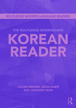 Routledge Intermediate Korean Reader  9780415695350 Front Cover