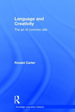 Language and Creativity Language and Creativity