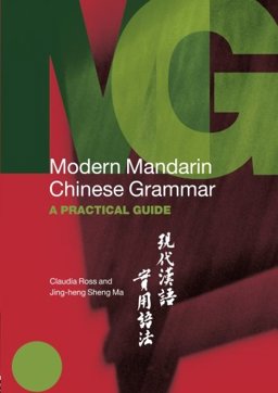 Modern Mandarin Chinese Grammar A Practical Guide  9780415700108 Front Cover