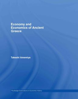 Economy and Economics of Ancient Greece  9780415701549 Front Cover
