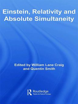 Einstein, Relativity and Absolute Simultaneity  9780415701747 Front Cover