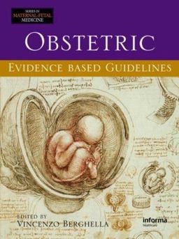 Obstetric Evidence Based Guidelines