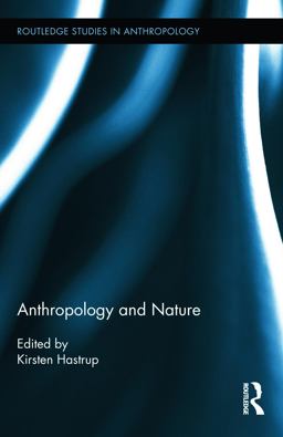 Anthropology and Nature  9780415702751 Front Cover
