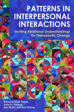 Patterns in Interpersonal Interactions Inviting Relational Understandings for Therapeutic Change  9780415702836 Front Cover