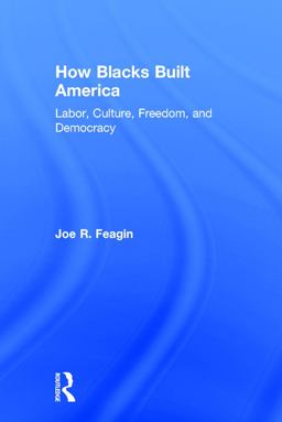 How Blacks Built America How Blacks Built America