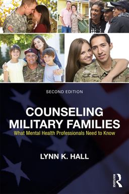 Counseling Military Families What Mental Health Professionals Need to Know 2nd 9780415704526 Front Cover