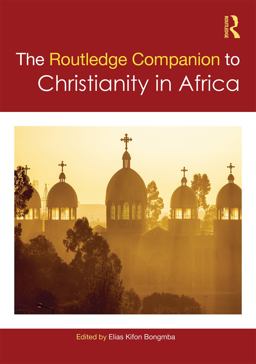 Routledge Companion to Christianity in Africa  9780415705028 Front Cover