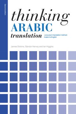 Thinking Arabic Translation: A Course in Translation Method: Arabic to English  9780415705639 Front Cover