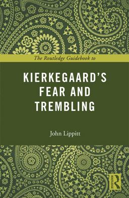 Routledge Guidebook to Kierkegaard's Fear and Trembling  9780415707206 Front Cover