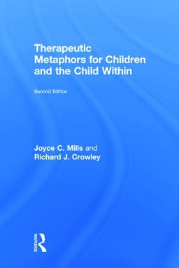 Therapeutic Metaphors for Children and the Child Within