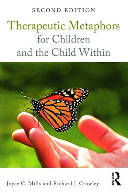 Therapeutic Metaphors for Children and the Child Within 2nd 9780415708104 Front Cover