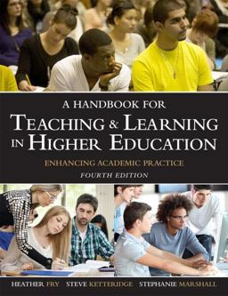 Handbook for Teaching and Learning in Higher Education Enhancing Academic Practice 4th 9780415709965 Front Cover