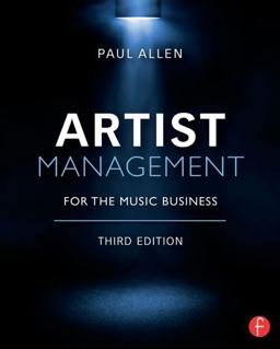 Artist Management for the Music Business