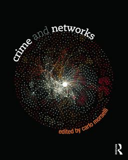 Crime and Networks  9780415710503 Front Cover