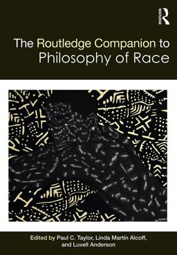 Routledge Companion to the Philosophy of Race  9780415711234 Front Cover