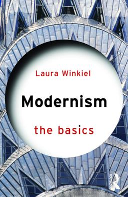 Modernism: the Basics  9780415713702 Front Cover