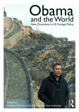 Obama and the World New Directions in US Foreign Policy 2nd 9780415715232 Front Cover