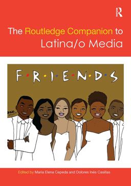 Routledge Companion to Latina/o Media  9780415717793 Front Cover