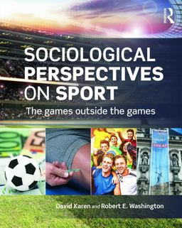 Sociological Perspectives on Sport The Games Outside the Games  9780415718417 Front Cover
