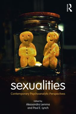Sexualities Contemporary Psychoanalytic Perspectives  9780415718660 Front Cover